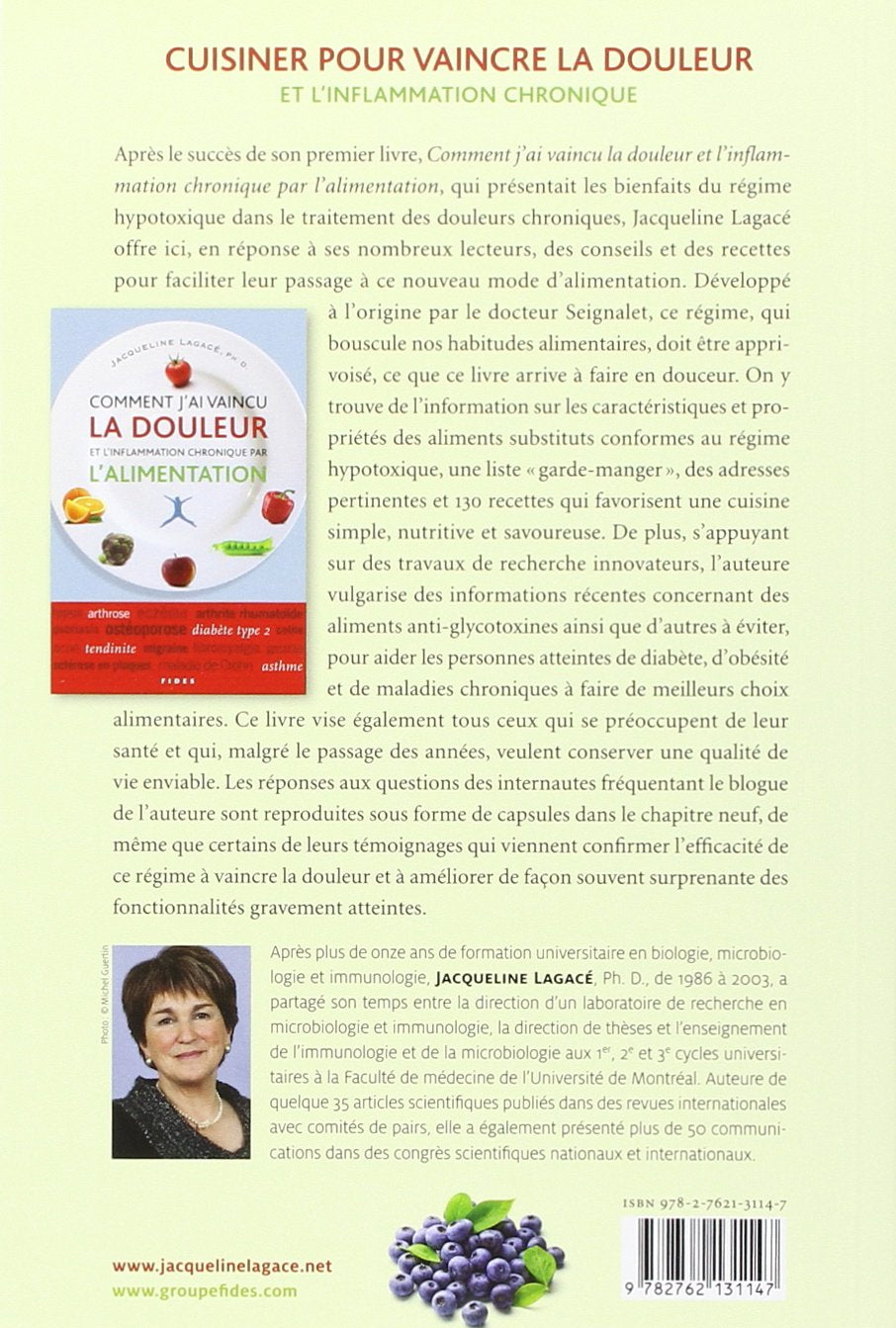 Livre Cuisiner pour vaincre la douleur et l'inflammation chronique (Jacqueline Lagacé, Ph. D.)...