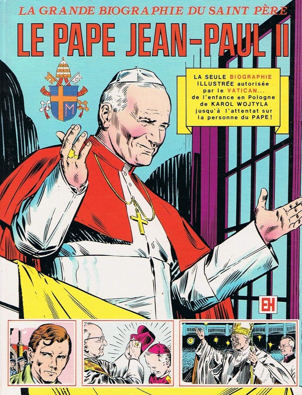 La grande biographie du Saint-Père : le Pape Jean-Paul II