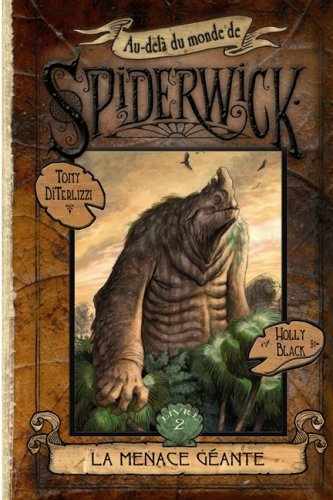 Livre ISBN 2762528925 Au-delà du monde de Spiderwick # 2 : La menace géante
