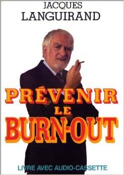 Livre Prévenir le burn-out - Jacques Languirand (Livre d'occasion) - ISBN 2762559006