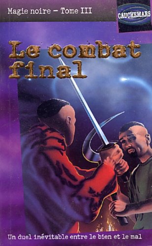 Magie noire # 3 : Combat final - Daniel Parker