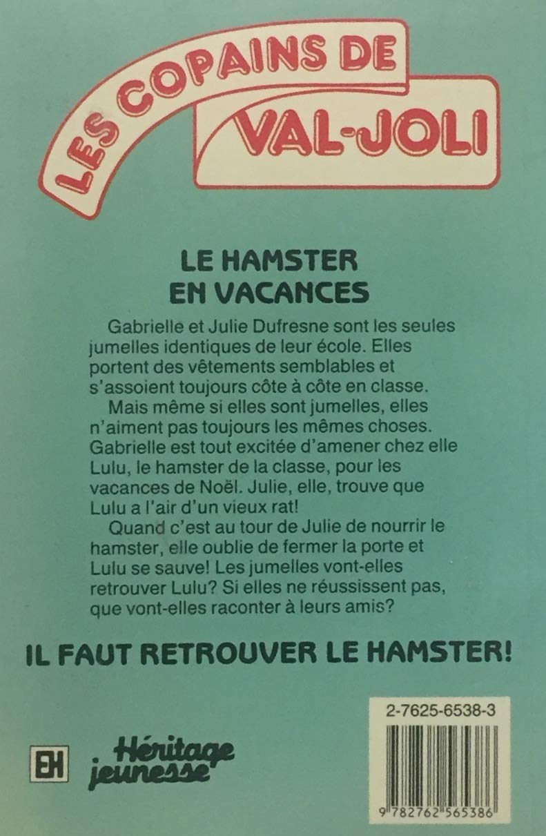 Les copains de Val-Joli # 2 : Le hamster en vacances
