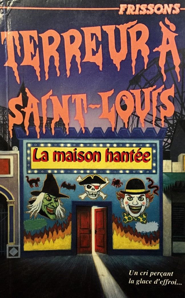 Livre Frissons # 11 : Terreur à Saint-Louis (Diane Hoh) (Livre d'occasion) - ISBN 2762567491