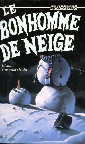 Livre Frissons # 15 : Le bonhomme de neige (R.L. Stine) (Livre d'occasion) - ISBN 276256865X