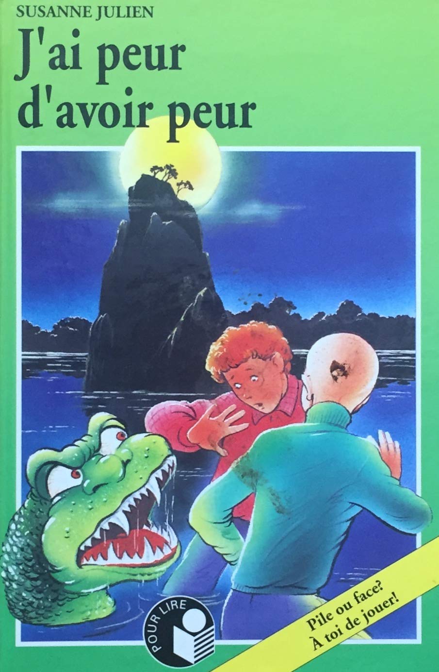 Livre Pour Lire : J'ai peur d'avoir peur (Susanne Julien) (Livre d'occasion) - ISBN 2762570166