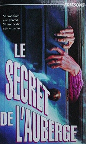 Frissons # 33 : Le secret de l'auberge - Caroline B. Cooney