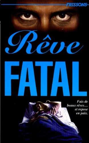 Livre Rêve fatal - Sinclair Smith (Livre d'occasion) - ISBN 2762574579