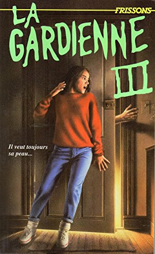 Livre Frissons # 38 : La gardienne III (R.L. Stine) (Livre d'occasion) - ISBN 2762575931