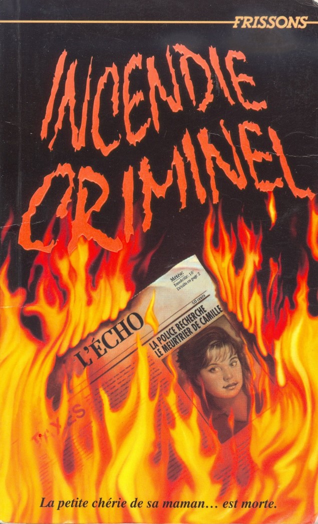 Livre Frissons # 39 : Incendie criminel (Carol Ellis) (Livre d'occasion) - ISBN 276257594X