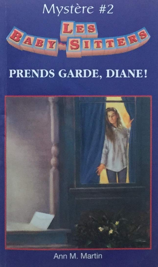 Livre ISBN 2762576628 Les Baby-Sitters (Série Mystère) # 2 : Prends garde, Diane ! (Ann M. Martin)