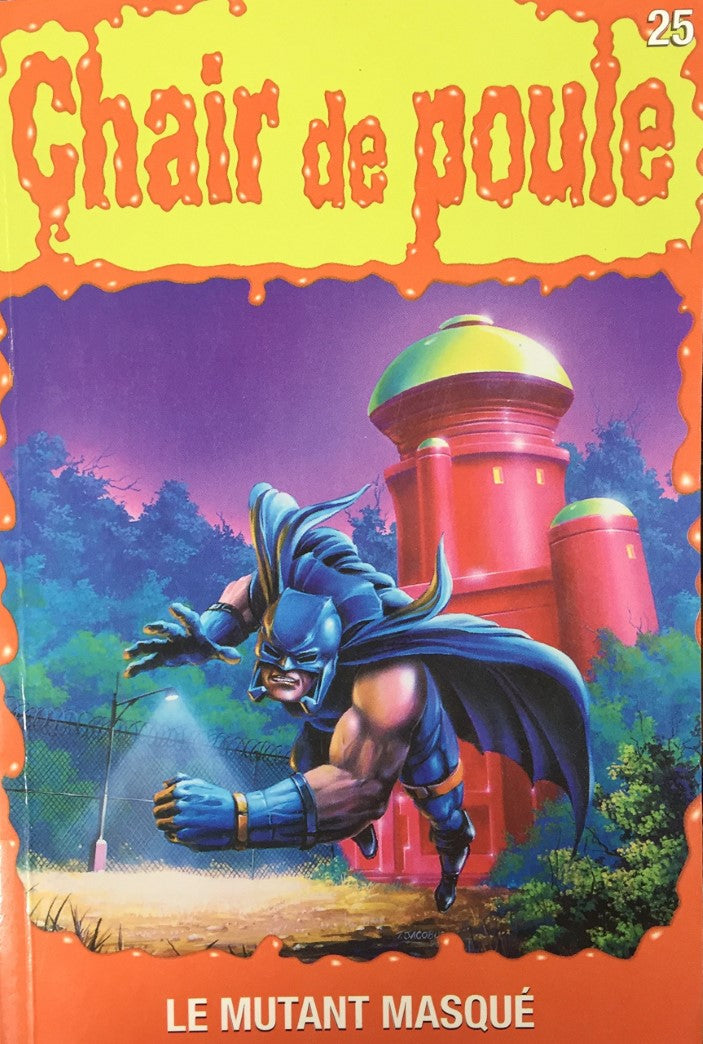 Livre ISBN 2762583861 Chair de poule # 25 : Le mutant masqué (R.L. Stine)