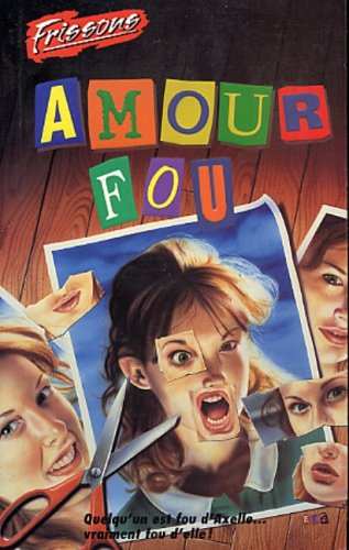 Frissons # 73 : Amour fou - A. Bates