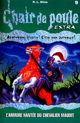 Chair de Poule EXTRA # 9 : L'armire hantée du chevalier maudit - R.L. Stine