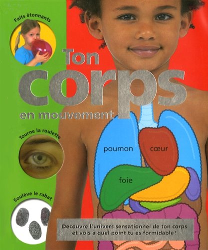 Livre Ton corps en mouvement - Roger Priddy (Livre d'occasion) - ISBN 2762588790