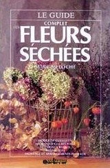 Livre Le guide complet des fleurs séchées - Marc Meloche (Livre d'occasion) - ISBN 2764000170