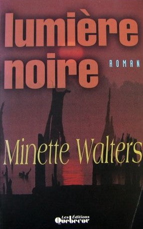 Livre Lumière noire - Minette Walters (Livre d'occasion) - ISBN 276400141X