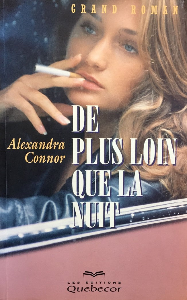 Livre De plus loin que la nuit - Alexandra Connor (Livre d'occasion) - ISBN 2764001738