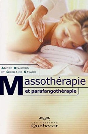 Livre Massothérapie et parafangothérapie - André Beaudoin (Livre d'occasion) - ISBN 2764004125
