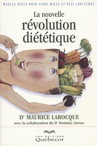 Livre La nouvelle révolution diététique (Maurice Larocque) (Livre d'occasion) - ISBN 2764004206