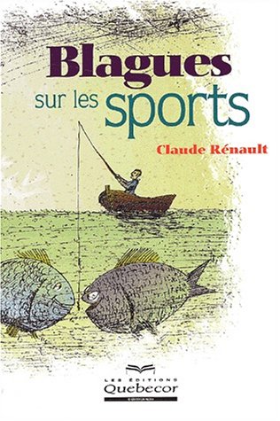 Livre Blagues sur les sports - Claude Rénault (Livre d'occasion) - ISBN 2764004710