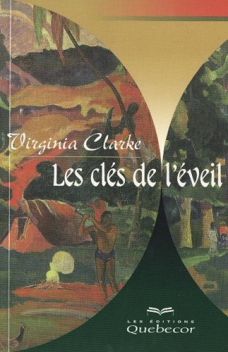Livre Les clés de l'éveil - Virginia Clarke (Livre neuf) - ISBN 2764004958