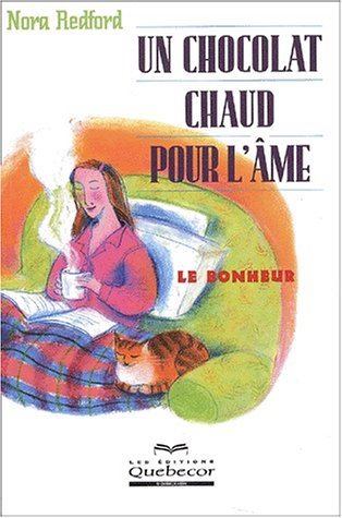 Livre Un chocolat chaud pour l'âme - Nora Redford (Livre d'occasion) - ISBN 276400656X