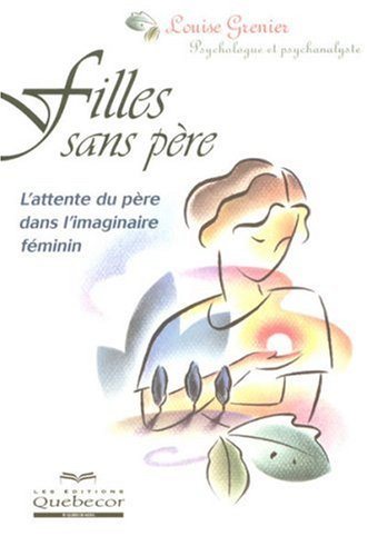 Livre Filles sans père - Louise Grenier (Livre d'occasion) - ISBN 2764007523