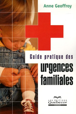 Livre Guide pratique des urgences familiales - Anne Geoffroy (Livre d'occasion) - ISBN 2764010001