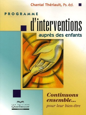 Livre Programme d'interventions auprès des enfants (Chantal Thériault) (Livre neuf) - ISBN...