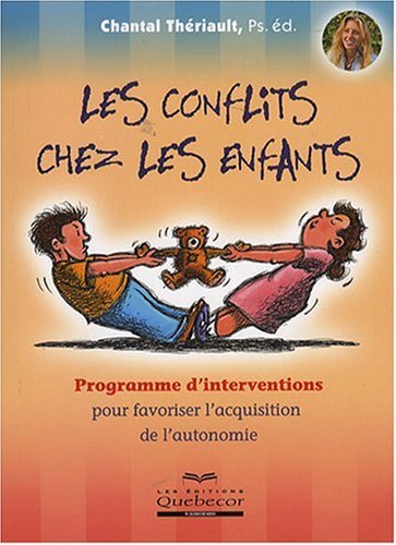 Livre Les conflits chez les enfants: Programme d'intervention pour favoriser l'acquisition de...