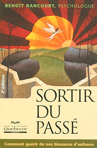Livre Sortir du passé - Benoît Rancourt (Livre d'occasion) - ISBN 2764011733