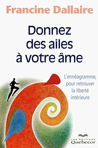 Livre Donnez des ailes à votre âme (Francine Dallaire) (Livre d'occasion) - ISBN 2764014260