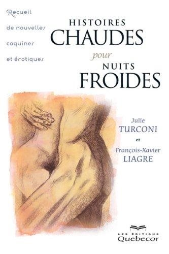 Livre Histoires chaudes pour nuits froides - François-Xavier Liagre (Livre neuf) - ISBN 2764014740