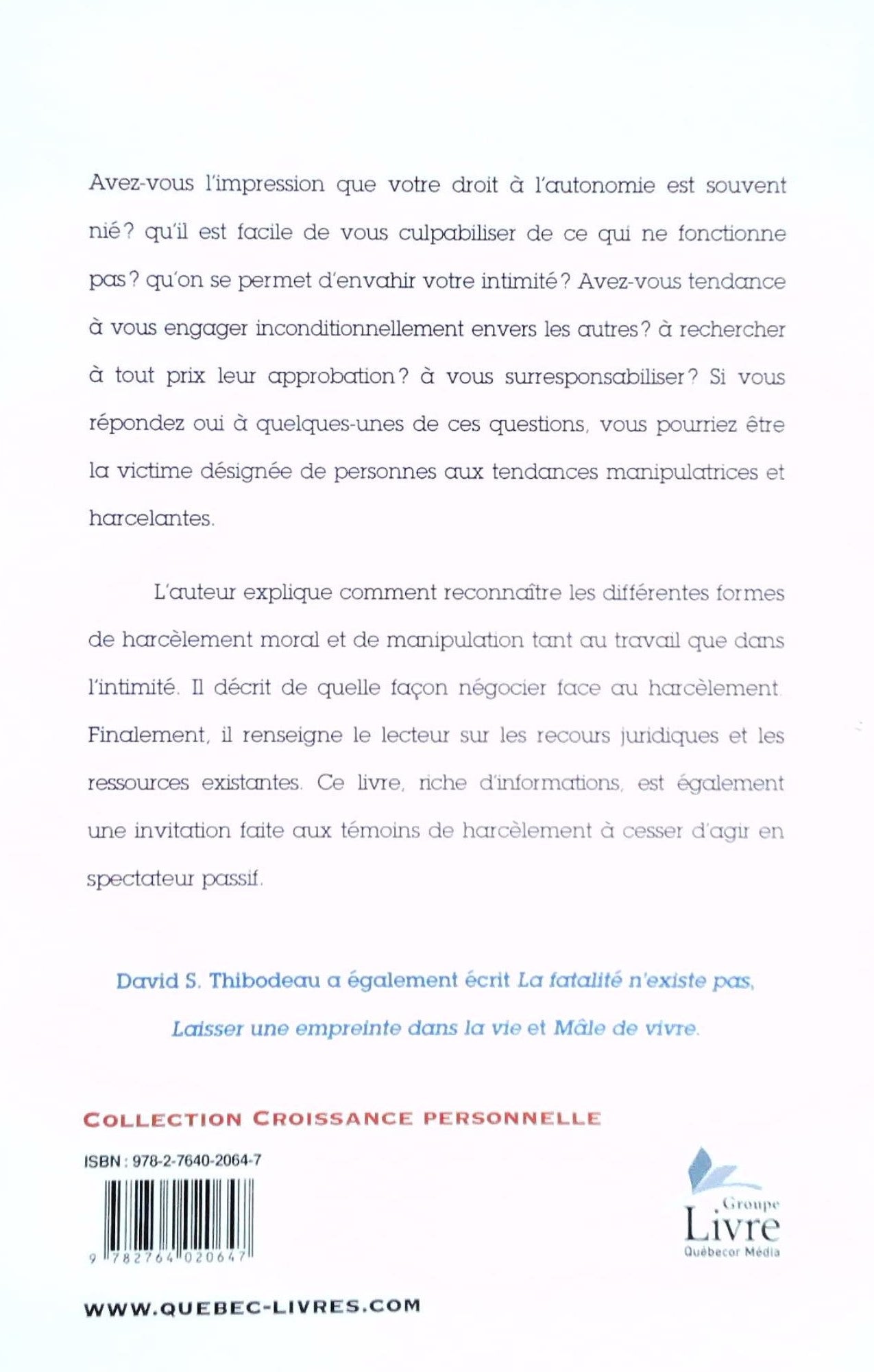Livre Se défendre du harcèlement moral - David S. Thibodeau (Livre d'occasion) - ISBN 2764020643
