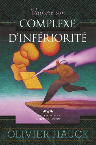 Livre Vaincre son complexe d'infériorité - Olivier Hauck (Livre neuf) - ISBN 2764021380