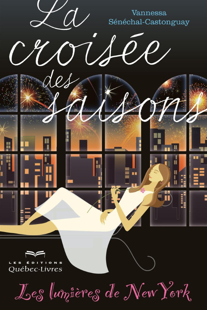 Livre La croisée des saisons: Les lumières de New York - Vannessa Sénéchal-Castonguay (Livre neuf...