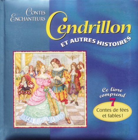 Livre Cendrillon et autres histoires : 7 contes de fées et fables (Livre d'occasion) - ISBN 27641...
