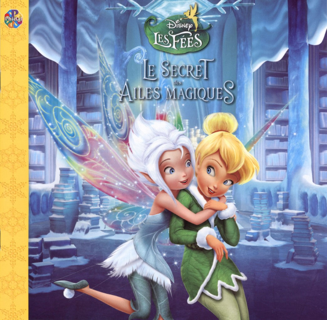 Disney Les fées : Le secret des ailes magiques