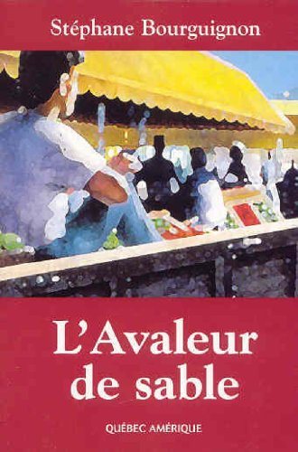 Livre L'avaleur de sable - Stéphane Bourguignon (Livre d'occasion) - ISBN 2764401337