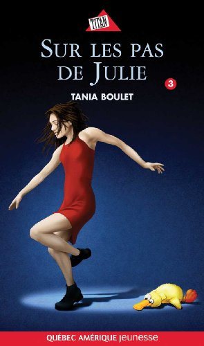 Titan jeunesse # 68 : Clara # 3 : Sur les pas de Julie - Tania Boulet