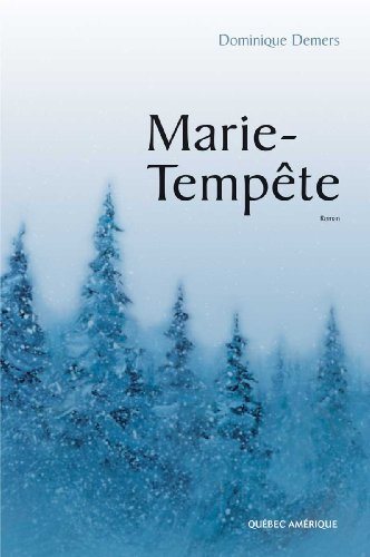 Livre Marie-Tempête - Dominique Demers (Livre d'occasion) - ISBN 2764405308