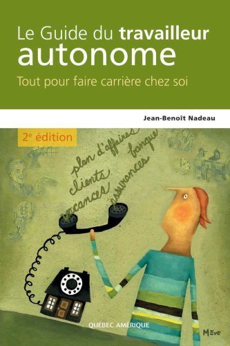 Le guide du travailleur autonome - Jean-Benoît Nadeau