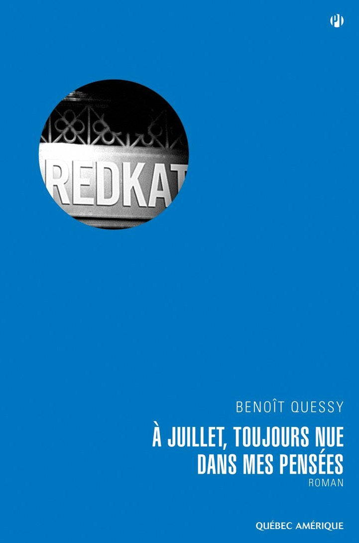 Livre À juillet, toujours nue dans mes pensées - Benoît Quessy (Livre d'occasion) - ISBN 2764406592