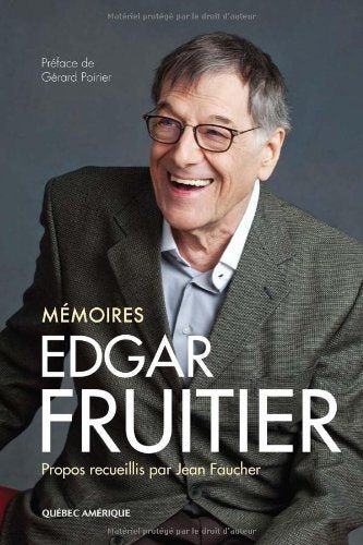 Livre Edgar Fruitier : Mémoires - Edgar Fruitier (Livre neuf) - ISBN 2764407033