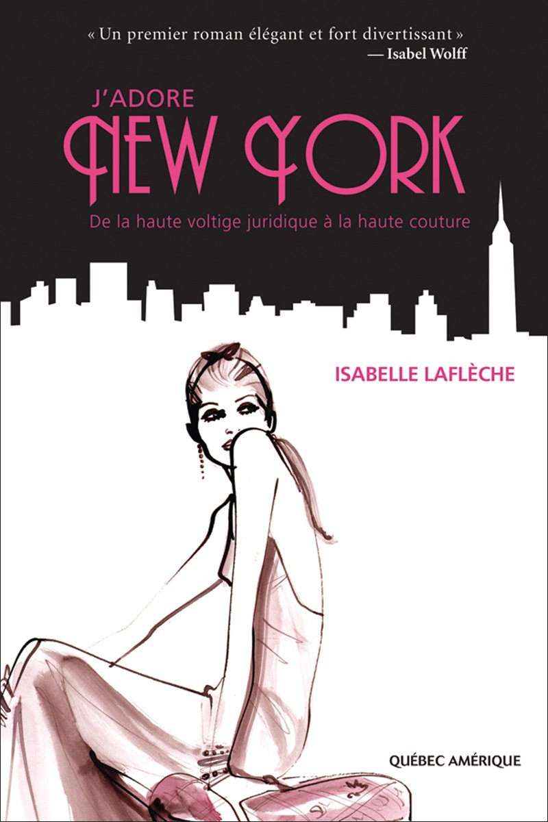 Livre J'adore New York (Isabelle Laflèche) (Livre neuf) - ISBN 2764407548