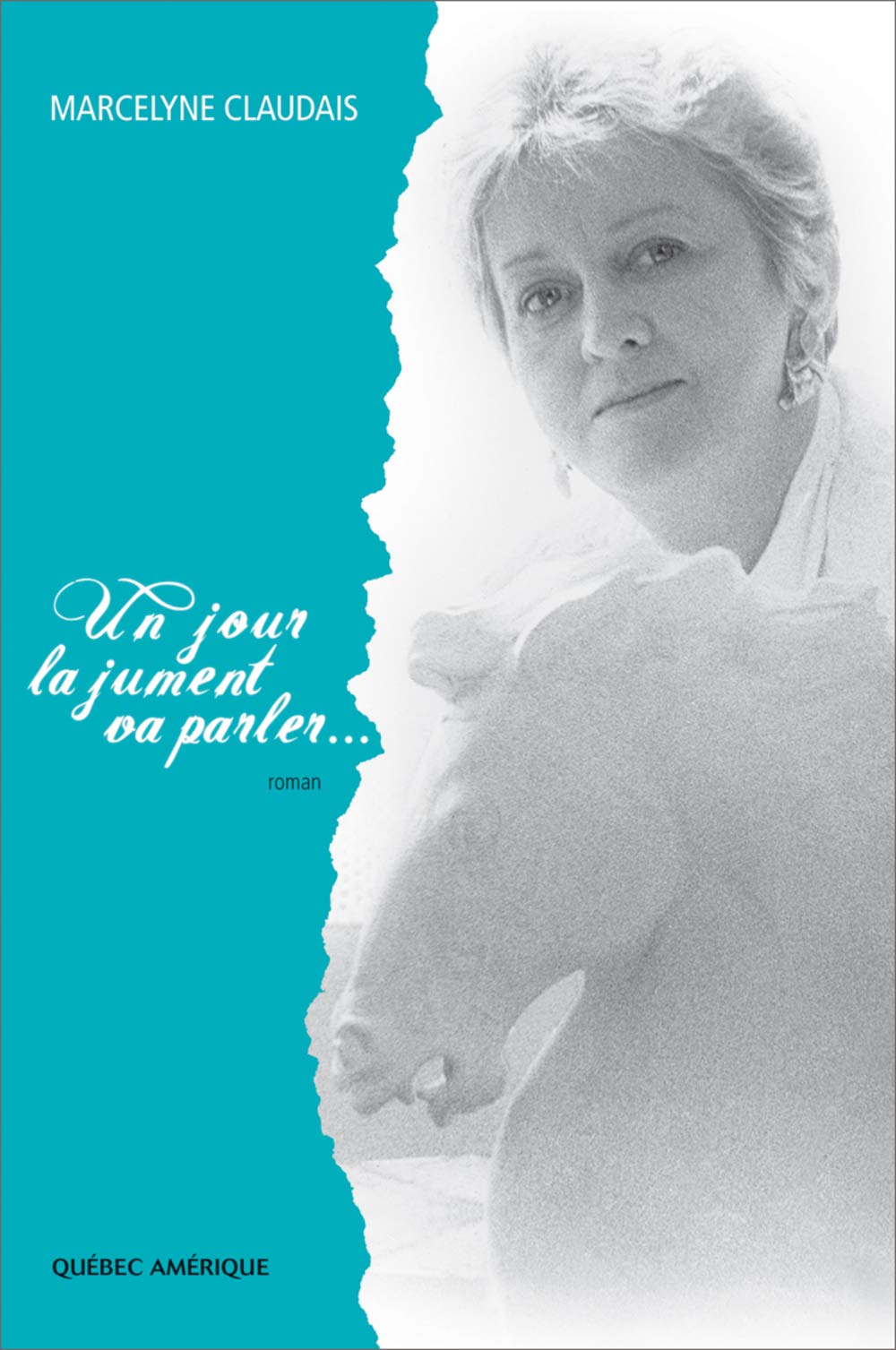 Livre Un jour la jument va parler - Marcelyne Claudais (Livre d'occasion) - ISBN 2764407866