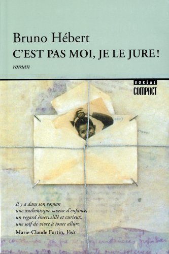 Livre C'est pas moi je le jure ! (Bruno Hébert) (Livre d'occasion) - ISBN 2764600038