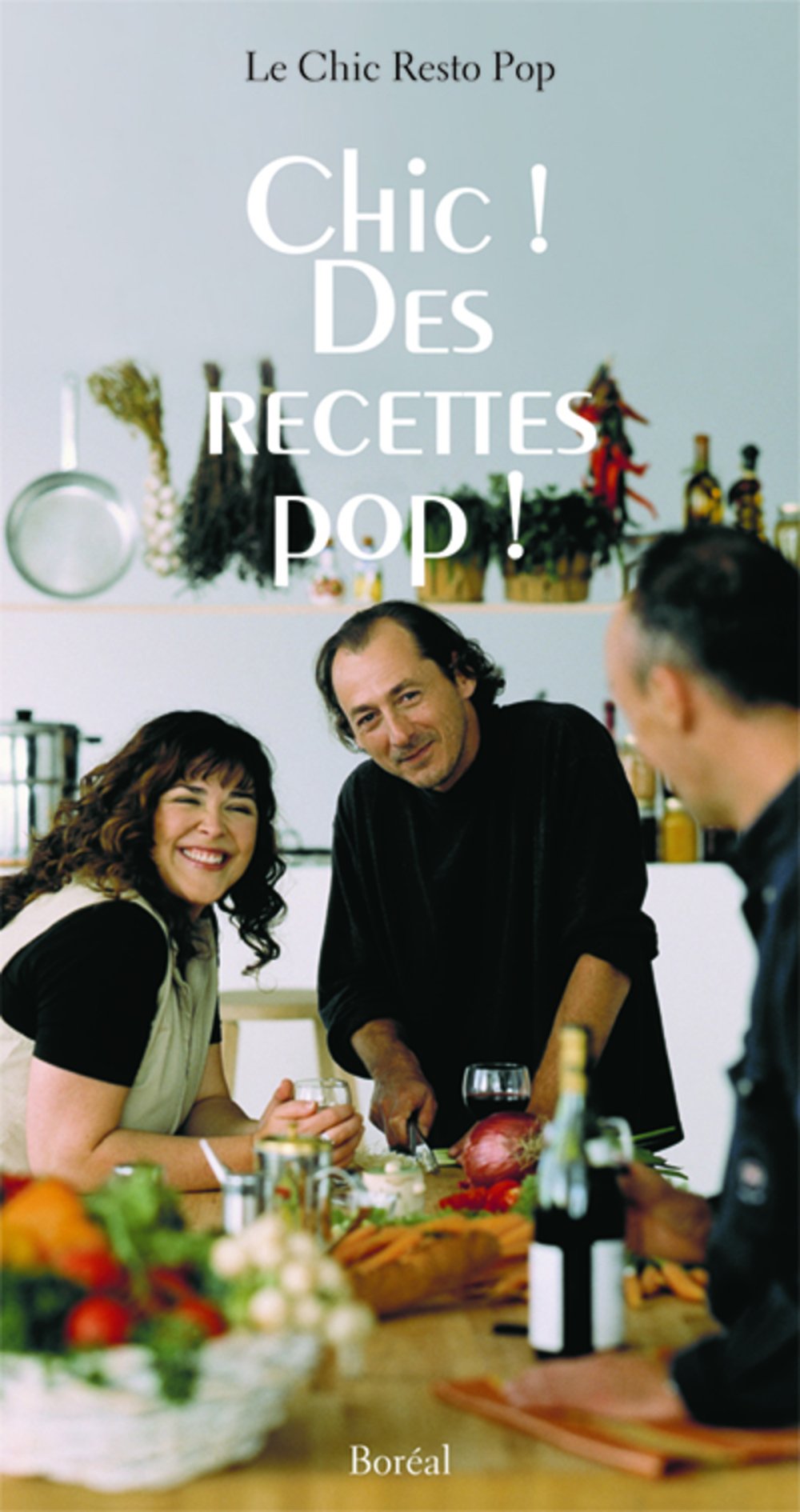 Livre Chic! Des recettes pop! - Chic Resto Pop (Livre d'occasion) - ISBN 2764600720