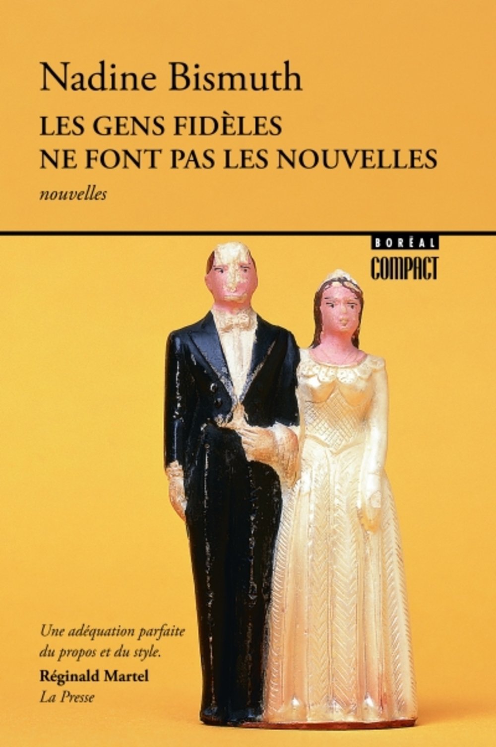 Les gens fidèles ne font pas les nouvelles - Nadine Bismuth