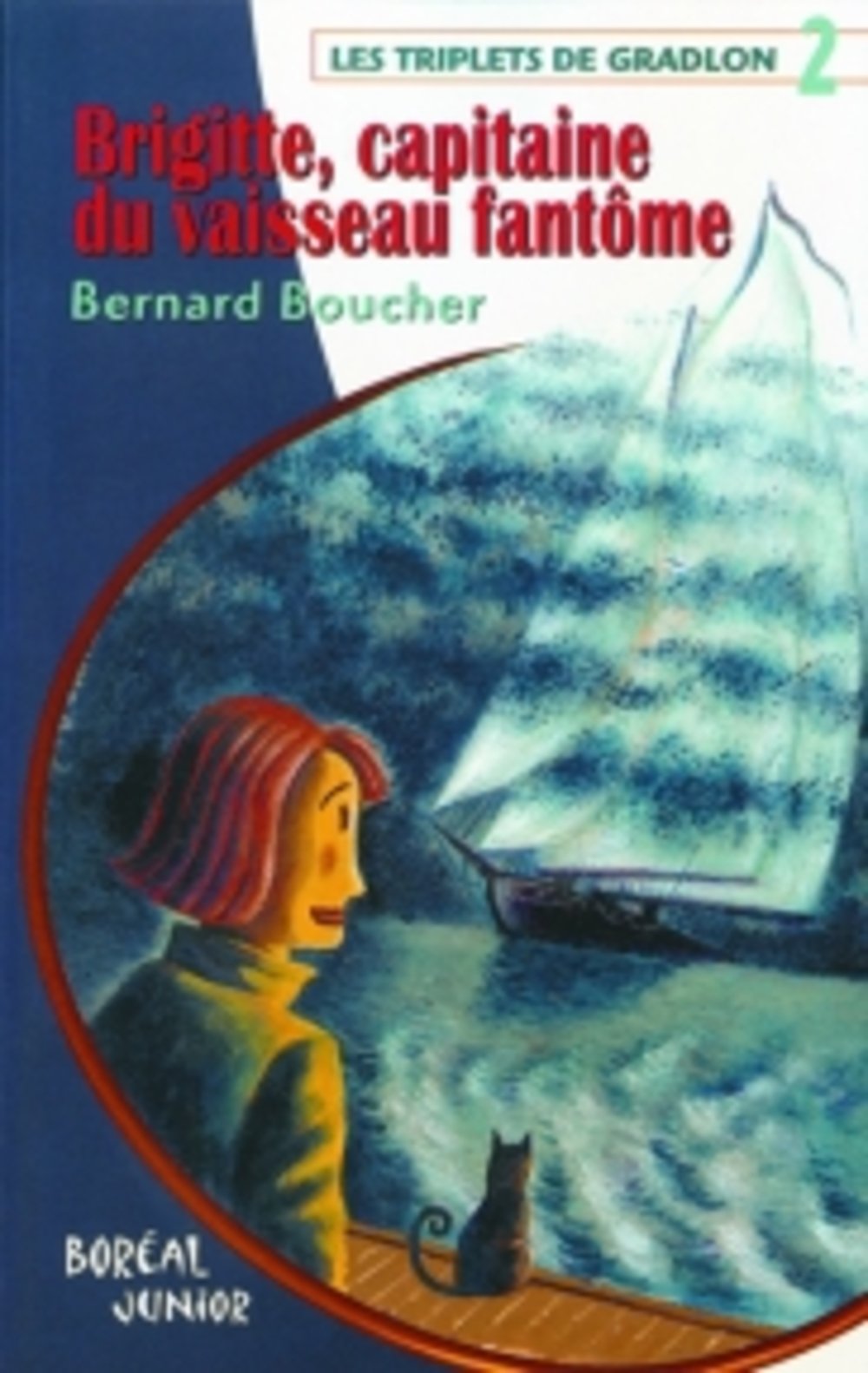 Livre Brigitte, capitaine du vaisseau fantôme - Bernard Boucher (Livre d'occasion) - ISBN 276460162X